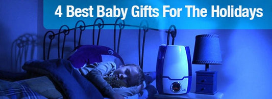 4 Best Baby Gifts For The Holidays - Air Innovations