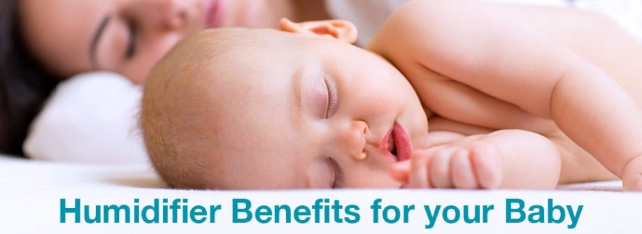 Humidifier Benefits for your Baby - Air Innovations